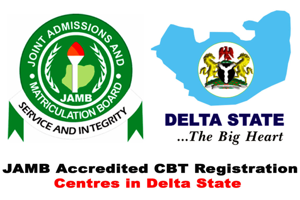 JAMB Accredited CBT Registration Centers in Delta State 2022
