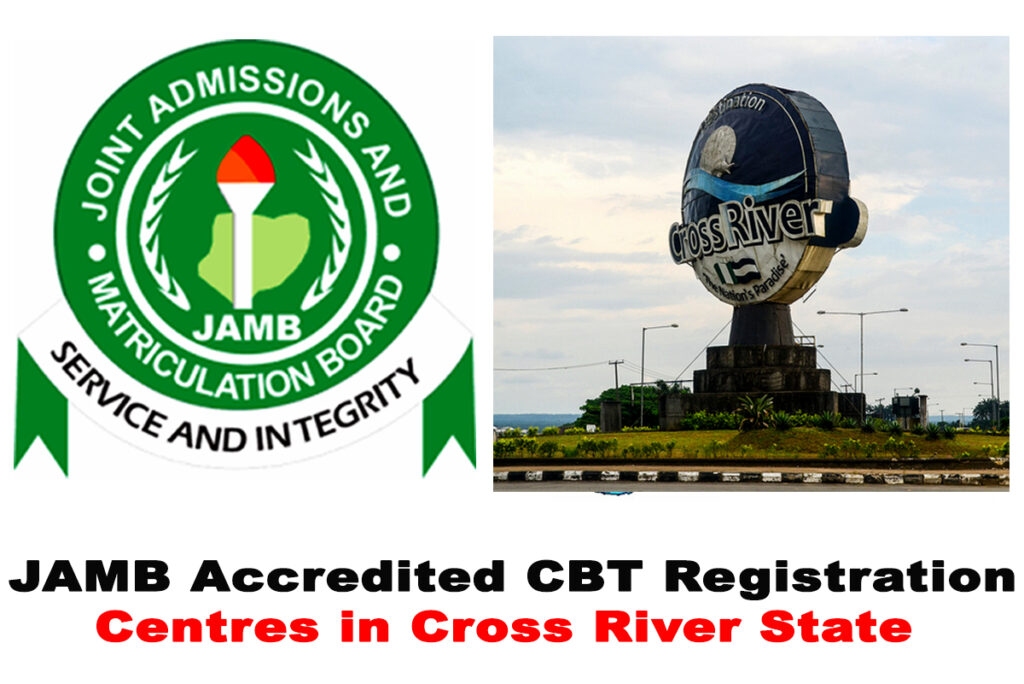 JAMB Accredited CBT Registration Centres in Cross River State 2022