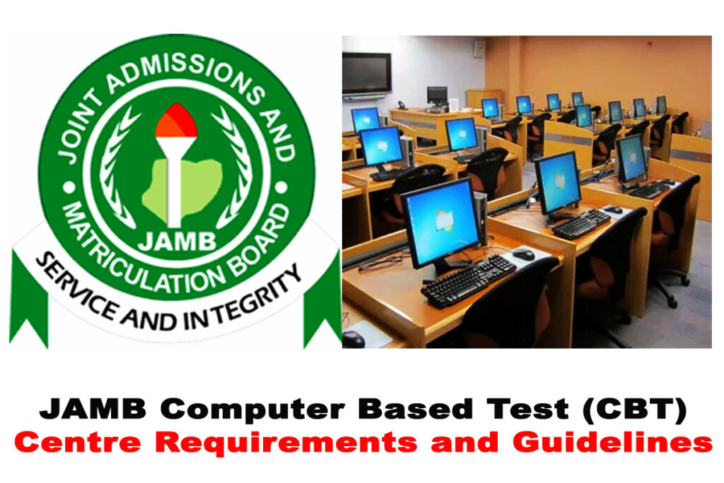 JAMB CBT Centre Requirements and Guidelines for 2024 UTME