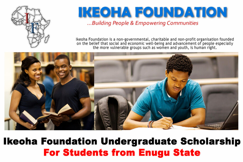 2020 Ikeoha Foundation Undergraduate Scholarship For Students from Enugu State - APPLY NOW