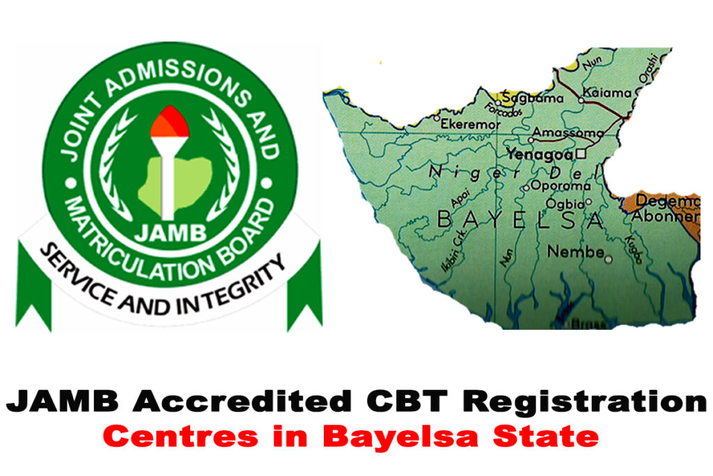 JAMB Accredited CBT Registration Centres in Bayelsa State 2022