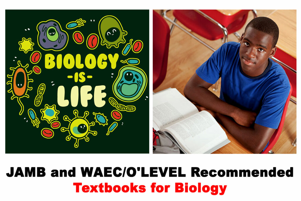 JAMB and WAEC Recommended Textbooks for Biology 2023