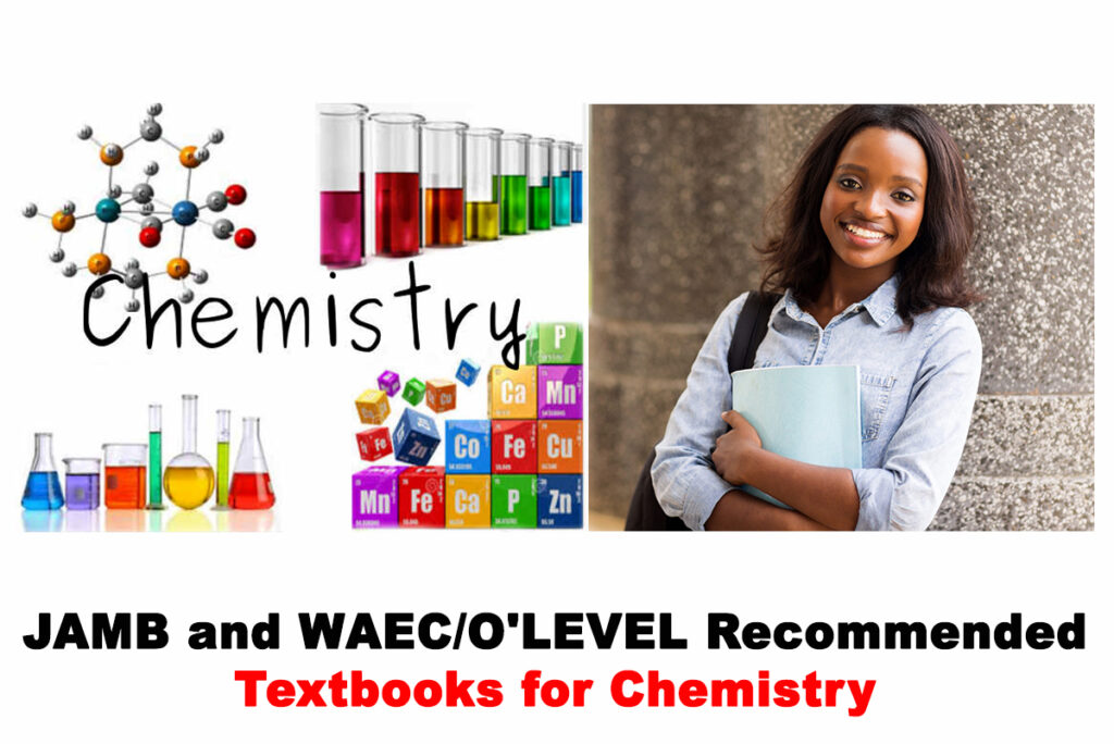 JAMB and WAEC 2023 Recommended Textbooks for Chemistry