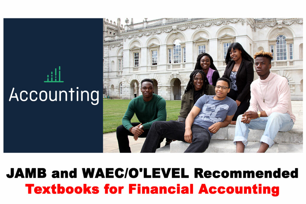 2021 JAMB and WAEC/O'LEVEL Recommended Textbooks for Financial Accounting