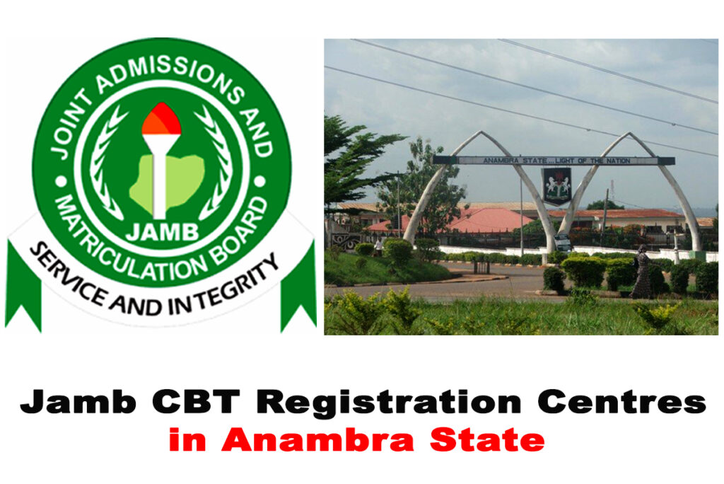 JAMB CBT & Registration Centres in Anambra State 2022