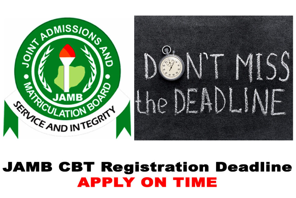 JAMB 2022 CBT Exam Registration Deadline