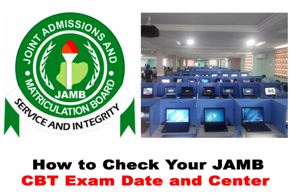 How to Check Your JAMB 2022 CBT Exam Date and Center
