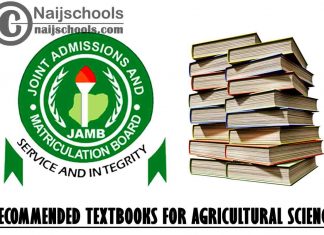 JAMB Recommended Textbooks for Agricultural Science 2023 CBT Exam
