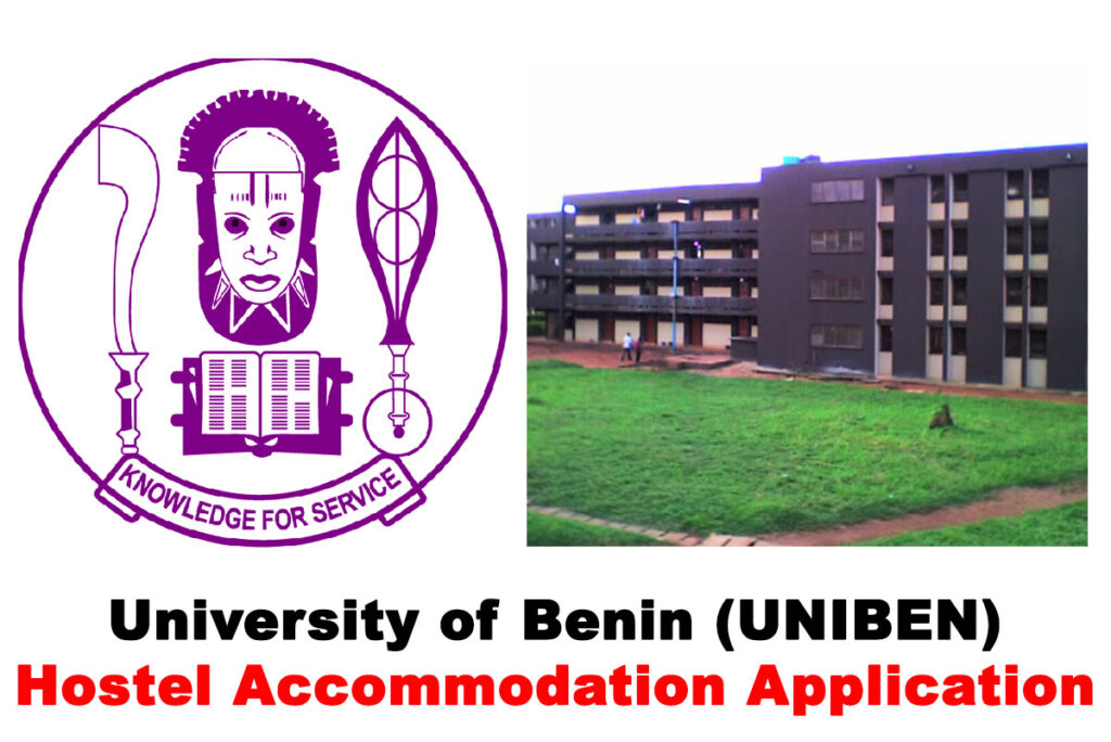 2019/2020 University of Benin (UNIBEN) Hostel Accommodation Application Guidelines
