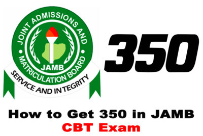 How to Get 350 (Pass Excellently) in Your 2022 JAMB