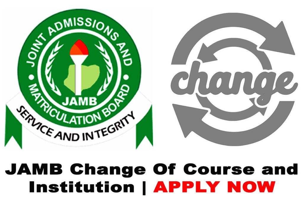 JAMB Change of Course and Institution 2022 Process
