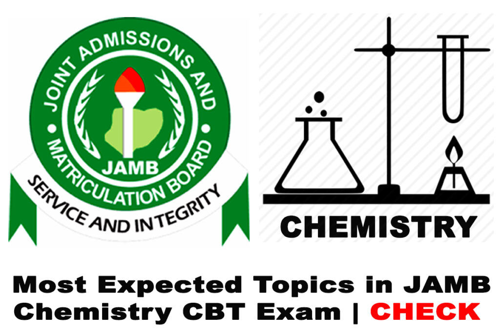 Most Expected Topics in 2023 JAMB Chemistry Exam