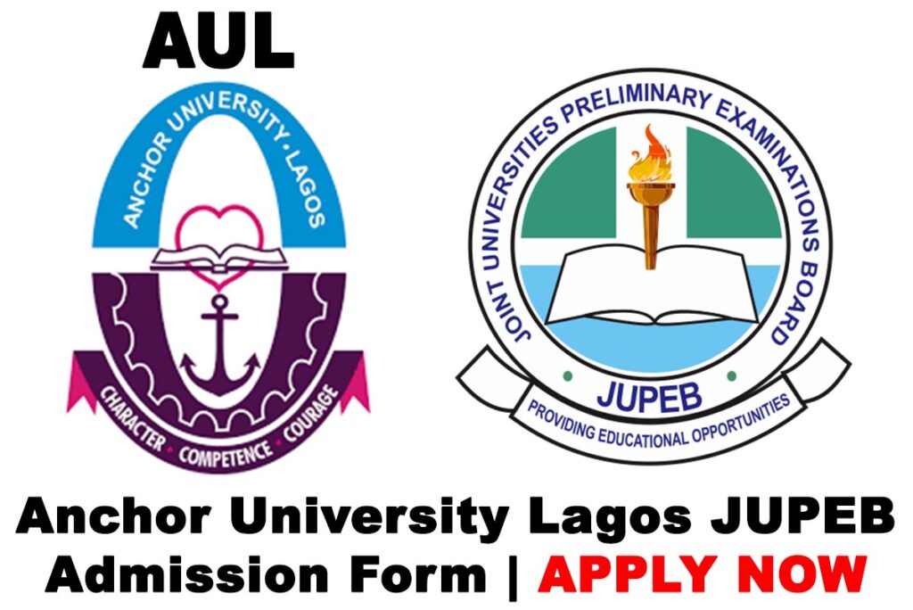 Anchor University Lagos (AUL) JUPEB Admission Form for 2020/2021 Academic Session