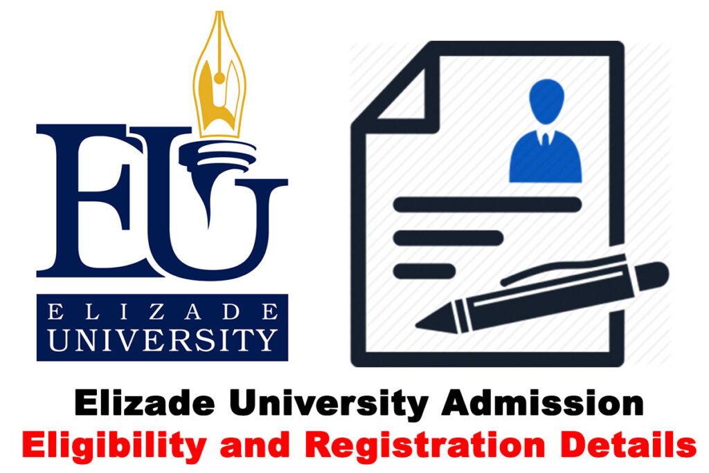 Elizade University Admission Eligibility and Registration Details for 2020/2021 Academic Session