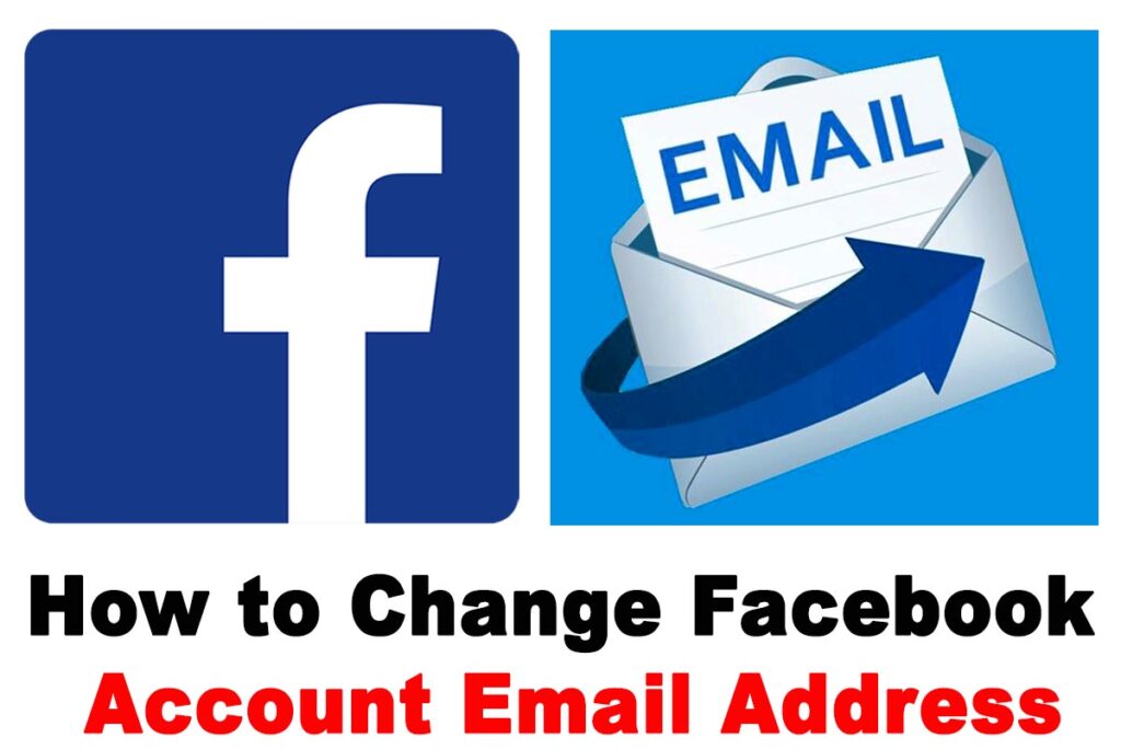 How to Change Your Facebook Account Email Address
