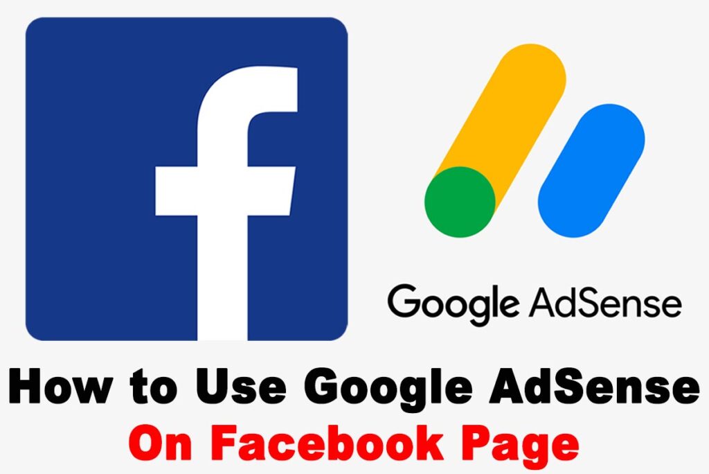 How to Use Google AdSense on Facebook Page