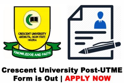 Crescent University Abeokuta (CUAB) Post-UTME Screening Form for 2021/2022 Academic Session is Out | APPLY NOW