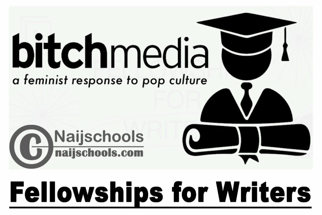 Bitch Media Fellowships for Writers 2021 | APPLY NOW