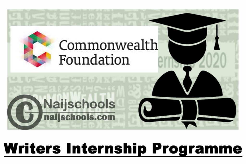 Commonwealth Foundation Writers Internship Programme 2020 (London-Based Paid Position) | APPLY NOW
