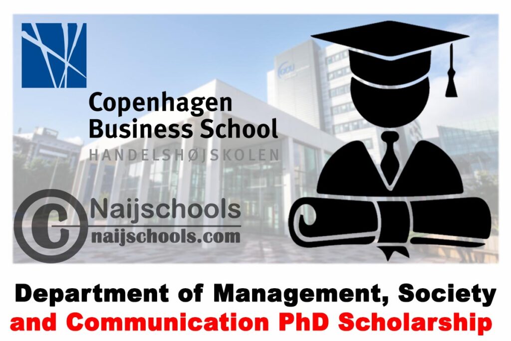 Copenhagen Business School (CBS) Department of Management, Society and Communication PhD Scholarship 2020 | APPLY NOW