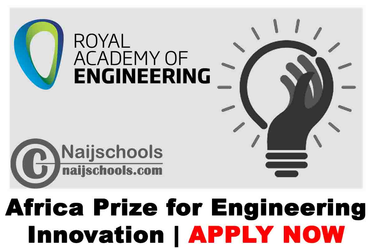 Royal Academy of Engineering (RAENG) Africa Prize for Engineering Innovation 2021 | APPLY NOW