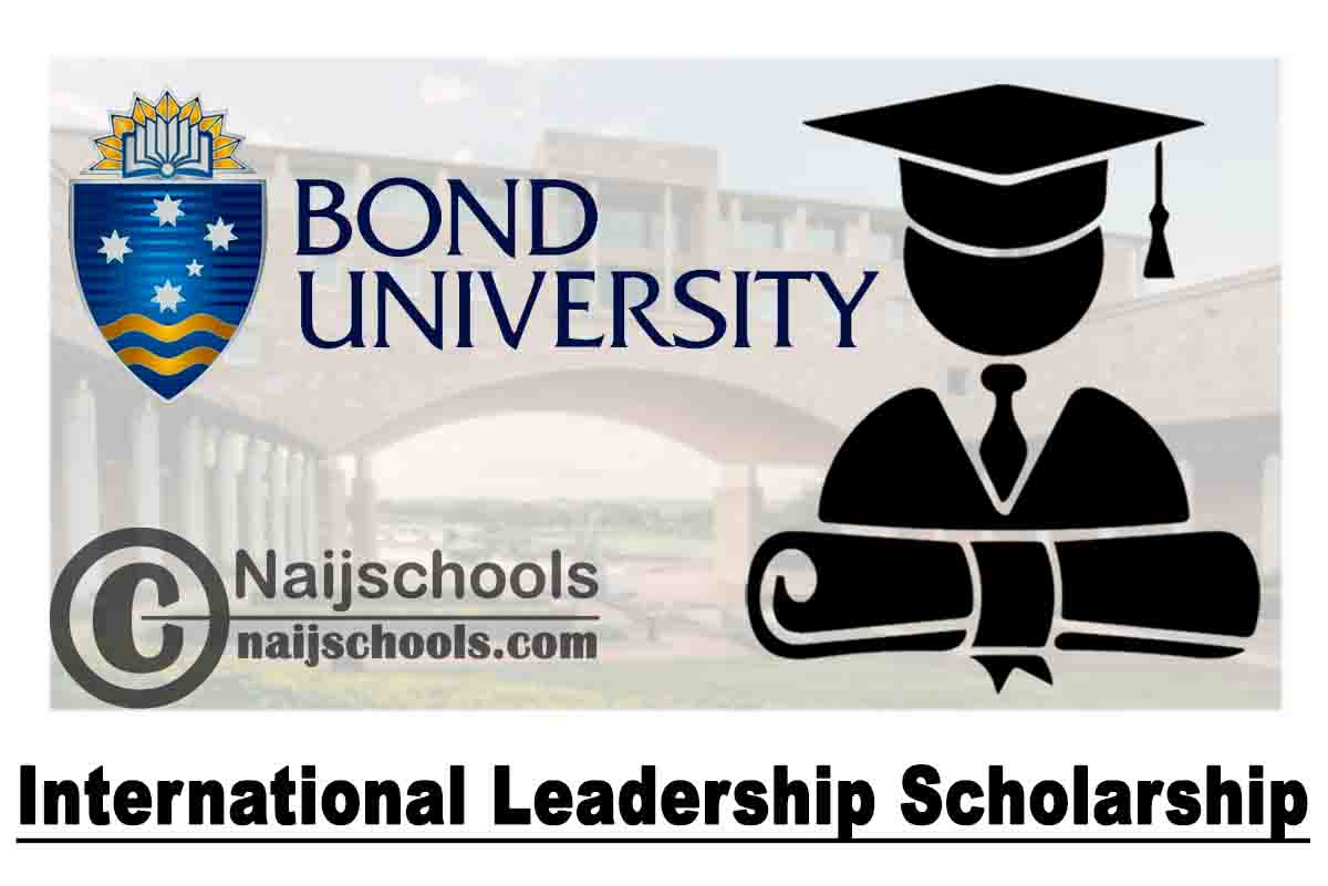 Bond University International Leadership Scholarship 2020 (Australia) | APPLY NOW