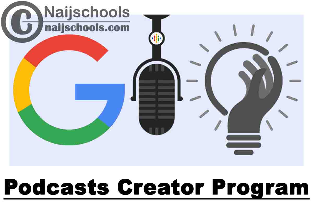 Google Podcasts Creator Program 2020 for Podcasters Worldwide (Funding of up to $12,000) | APPLY NOW