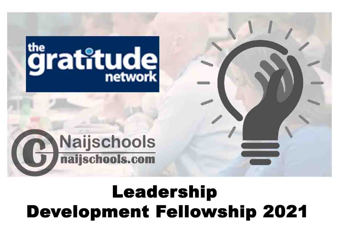 The Gratitude Network Leadership Development Fellowship 2021 (for Social Entrepreneurs) | APPLY NOW