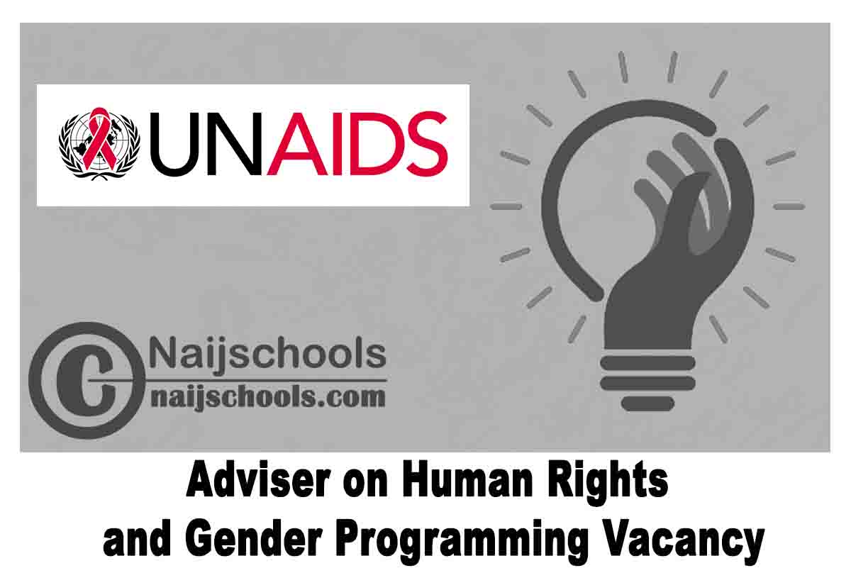 UNAIDS Adviser on Human Rights and Gender Programming Vacancy | APPLY NOW