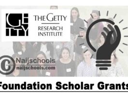 Getty Foundation Scholar Grants 2021/2022 for Researchers (Fully Funded) | APPLY NOW