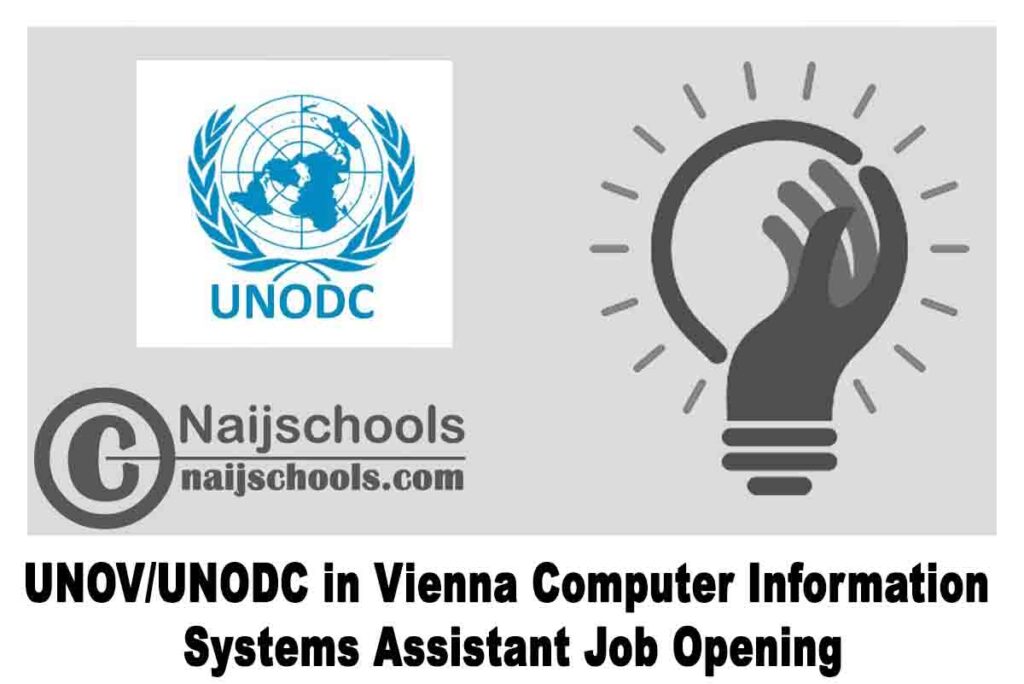 UNOV/UNODC in Vienna Computer Information Systems Assistant Job Opening | APPLY NOW