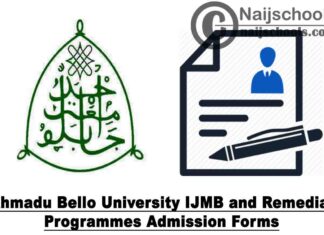 Ahmadu Bello University (ABU) IJMB and Remedial Programmes Admission Forms for 2020/2021 Academic Session | APPLY NOW