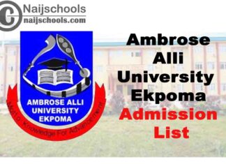 Ambrose Alli University (AAU) Ekpoma Admission List for 2020/2021 Academic Session | CHECK NOW