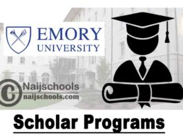 Emory University Scholar Programs 2020 (Study in USA) | APPLY NOW