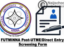 Federal University of Technology Minna (FUTMINNA) Post-UTME/Direct Entry Screening Form for 2020/2021 Academic Session