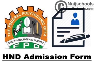 Federal Polytechnic Offa HND Admission Form for 2021/2022 Academic Session | APPLY NOW