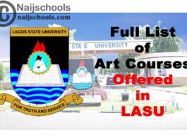 Full List of Art Courses Offered in Lagos State University (LASU) 2020