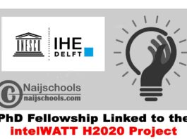 IHE Delft PhD Fellowship Linked to the intelWATT H2020 Project 2020-2024 Call for Applications | APPLY NOW