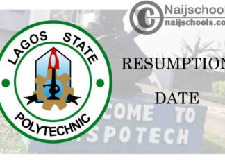 Lagos State Polytechnic (LASPOTECH) New Resumption Date for 2019/2020 Academic Session | CHECK NOW