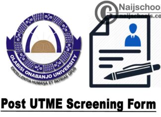 Olabisi Onabanjo University (OOU) Post UTME & Direct Entry Screening Form for 2020/2021 Academic Session | APPLY NOW