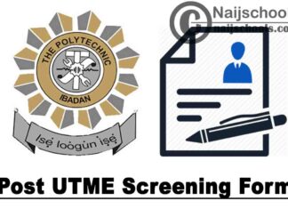 The Polytechnic Ibadan (POLYIBADAN) Post UTME Screening Form for 2020/2021 Academic Session | APPLY NOW