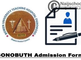 School of Nursing Ogbomoso at Bowen University Teaching Hospital (SONOBUTH) Admission Form for 2020/2021 Academic Session