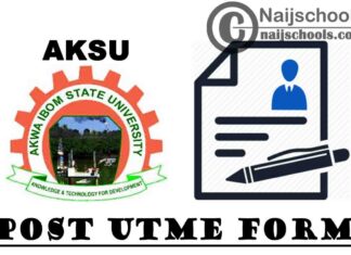 Akwa Ibom State University (AKSU) Post UTME Screening Form for 2021/2022 Academic Session | APPLY NOW