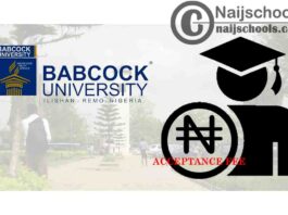 Babcock University Acceptance Fee Payment & Admission Letter Printing Procedure for 2020/2021 Academic Session | CHECK NOW