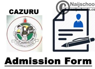College of Agriculture Zuru (CAZURU) ND & HND Admission Forms for 2020/2021 Academic Session | APPLY NOW