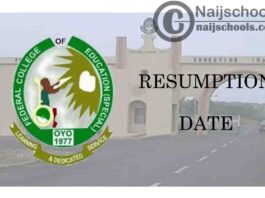Federal College of Education (Special) (FCES) Oyo Resumption Date for Completion of 2019/2020 Academic Session | CHECK NOW