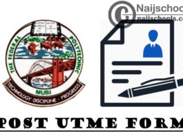 Federal Polytechnic Mubi Post UTME Screening Form for 2020/2021 Academic Session | APPLY NOW