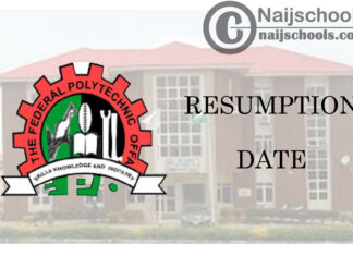 Federal Polytechnic Offa Resumption Date for Second Semester 2019/2020 Academic Session | CHECK NOW