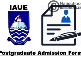 Ignatius Ajuru University of Education (IAUE) Postgraduate Programmes Admission Form for 2020/2021 Academic Session | APPLY NOW