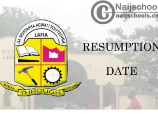 Isa Mustapha Agwai Polytechnic Lafia Resumption Date for Continuation of 2019/2020 Academic Session | CHECK NOW